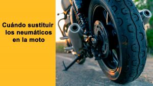 Cuándo sustituir los neumáticos de la moto